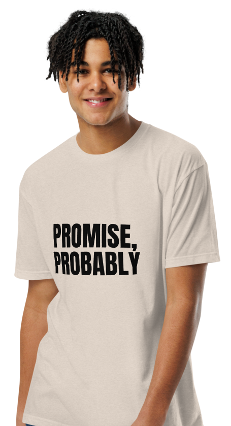 Sand tee: Promise, probably